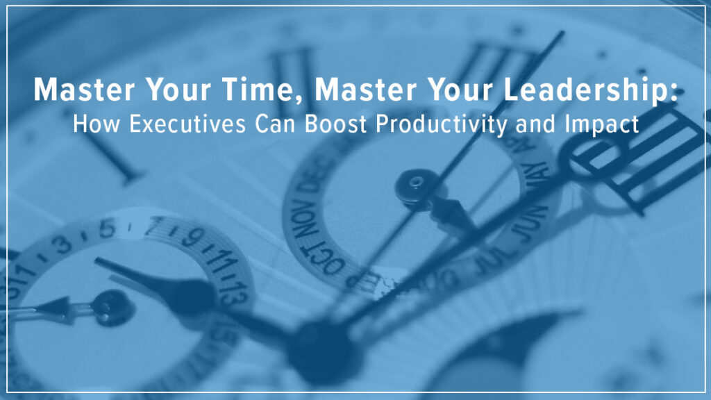 Master Your Time Master Your Leadership